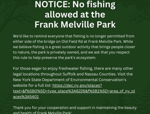 Notice: No fishing allowed at the Frank Melville Park!